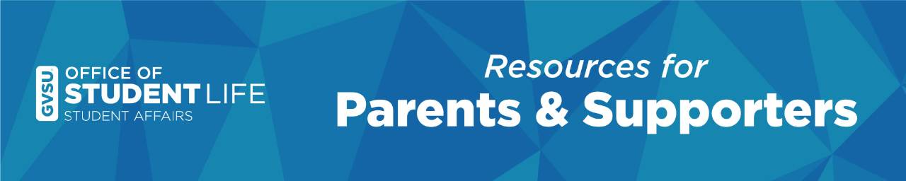 Office of Student Life - Student Affairs - Resources for Parents & Supporters